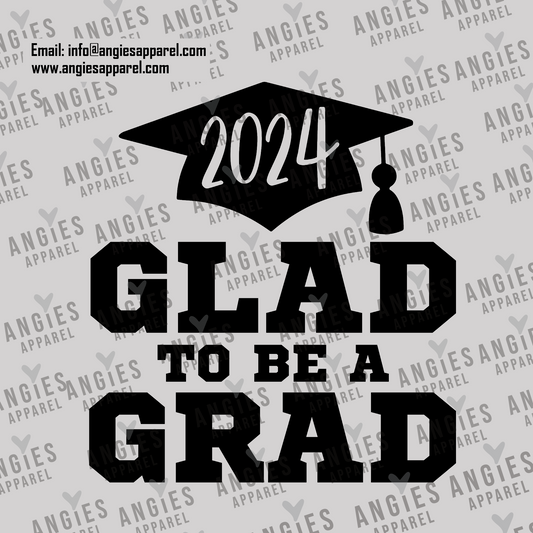 2. 2024 Grads - 2024 Glad to be Grad - Ready to Press