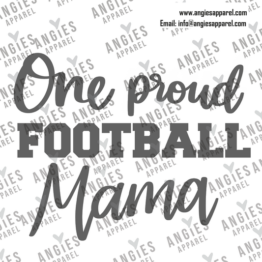 5. Football - One Proud Football Mama - Ready to Press