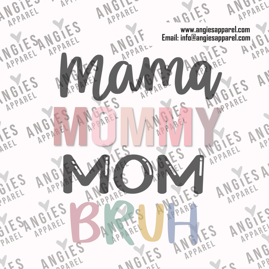 9. Mama - Mommy - Mom - Bruh - Ready to Press