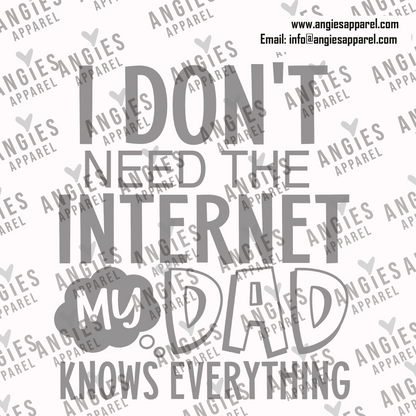 41.I Dont Need The Internet My Dad Knows Everything