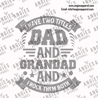 60. I have two titles Dad and Grandad and I rock them both
