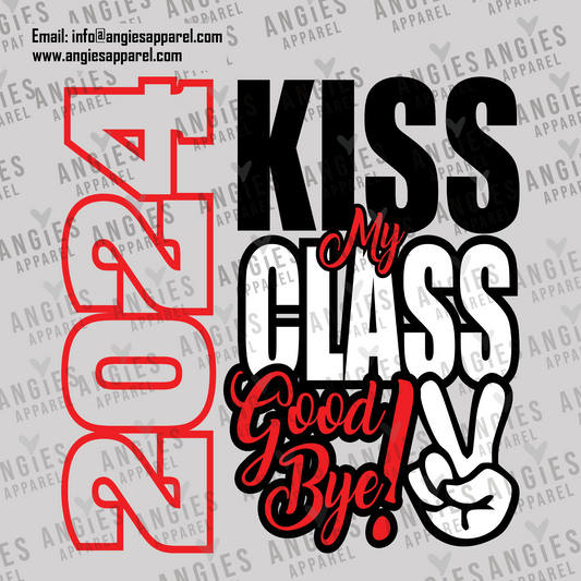 17. 2024 Grads - Kiss my Class 2024 - Ready to Press