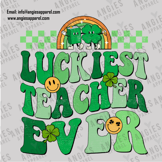 7. St. Patrick´s Day - Luckyest teacher Ever - Ready to Press